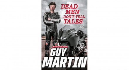 Guy Martin - Νέο βιβλίο με τίτλο “Dead Men Tell No Tales”